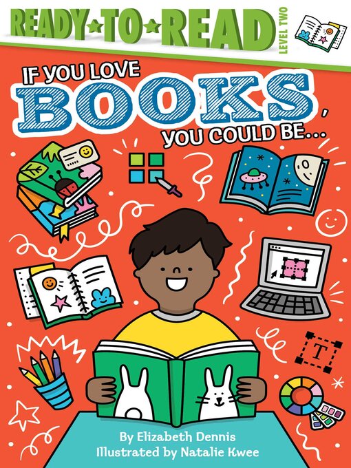 Title details for If You Love Books, You Could Be... by Elizabeth Dennis - Wait list